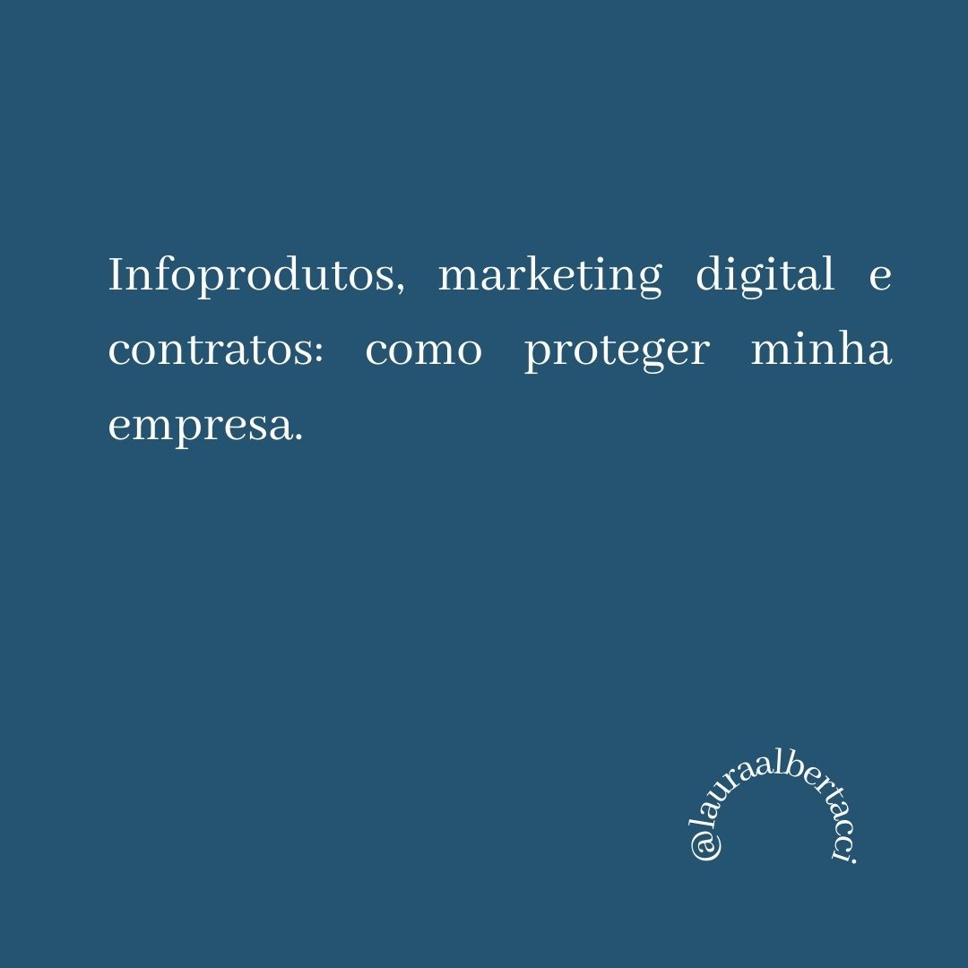 Infoprodutos, marketing digital e contratos: como proteger minha empresa.